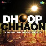Dhoop Chhaon - A Playlist For Solar Eclipse Day - Mohammed Rafi Song Download